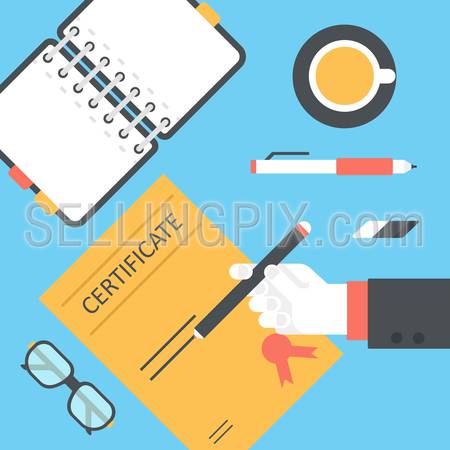 Flat style desktop with hand sign issue certificate and opened diary infographic icon set. Desk with notebook planner, tea cup, glasses, pencil, pen, eraser. Workplace table top view collection.