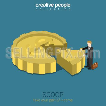 Shareholder scoop business concept flat 3d web isometric infographic vector. Businessman takes away part of coin shaped pie. Part of income, share in company. Creative people collection.
