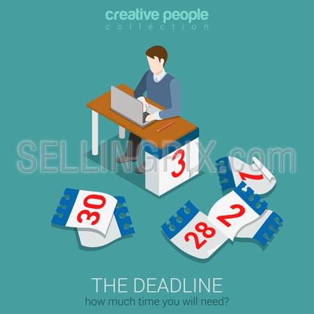 Deadline time management project plan schedule flat 3d isometric business web infographic template vector. Man working laptop workplace table desk side like calendar torn sheets pages. Creative people