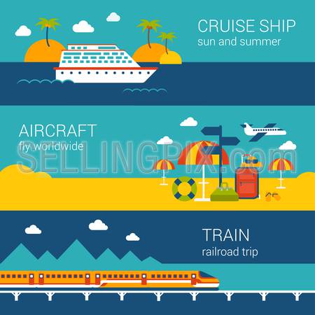 Flat design web banners template set of cruise ship aircraft train. Travel vacation worldwide transport concept vector illustration for nautical sailing airplane tickets booking railroad trip.