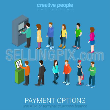 Payment options banking finance money flat 3d web isometric infographic vector. Line of casual young modern men women waiting ATM and terminal. Creative people collection.