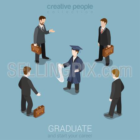 Education graduation future business carrier headhunting flat 3d web isometric infographic concept vector. Young student stands with businessmen head hunters. Creative people collection.