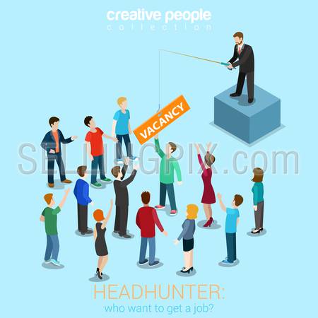 Headhunter HR job offer vacancy flat 3d web isometric modern trendy stylish concept vector illustration. Boss fishing rod with vacancy for candidates crowd. HR conceptual collection.