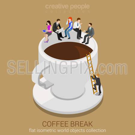 Coffee break concept flat 3d web isometric infographic vector. Business casual businesspeople sitting on huge coffee cup edge. Man climbing up ladder. Creative people collection.