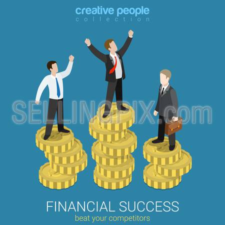 Financial success flat 3d web isometric infographic business concept vector illustration. Happy successful businessman winner on top coin heap rising hands and competitors. Creative people collection.