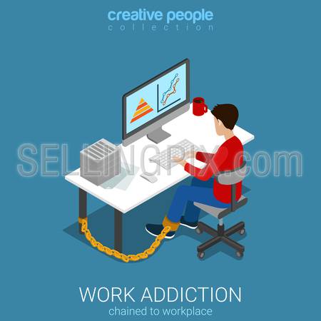 Flat 3d isometric style work addiction business concept web infographics vector illustration. Man worker chained to table working with computer. Creative people collection.