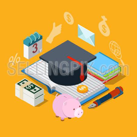 Flat 3d isometry isometric education knowledge tuition fee credit loan savings icon concept web app infographics vector illustration. Graduate cap on notebook exercise book dollar money schedule.