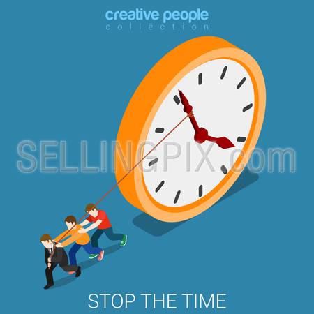 Stop slowdown the time drudge hard overtime work flat 3d isometry isometric business lifestyle concept web vector illustration. Young men pull clock strap. Creative people collection.