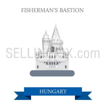 Fishermans bastion in Budapest, Hungary. Flat cartoon style historic sight showplace attraction landmarks web site vector illustration. World countries cities vacation travel sightseeing collection.