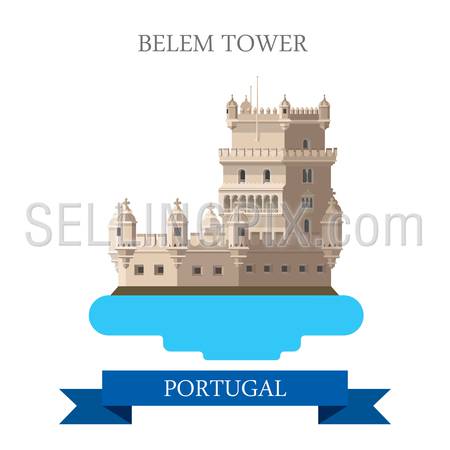 Belem Tower in Lisbon Portugal. Flat cartoon style historic sight showplace attraction web site vector illustration. World countries cities vacation travel sightseeing collection.