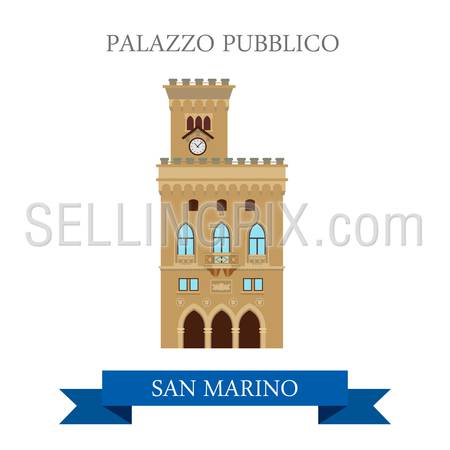 Palazzo Pubblico in San Marino. Flat cartoon style historic sight showplace attraction web site vector illustration. World countries cities vacation travel sightseeing collection.