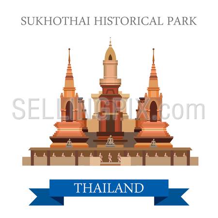 Sukhothai Historical Park in Thailand. Flat cartoon style historic sight showplace attraction web site vector illustration. World countries cities vacation travel sightseeing Asia collection.