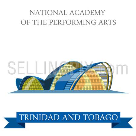National Academy of Performing Arts in Trinidad and Tobago. Flat cartoon style historic showplace attraction web vector. World countries cities vacation travel sightseeing South America collection.