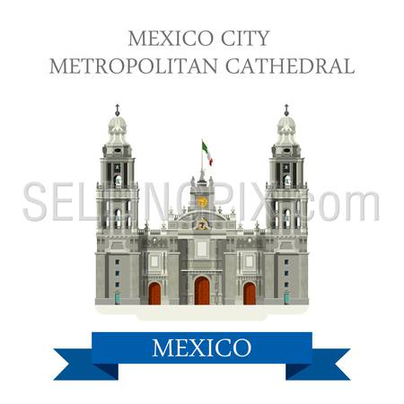 Mexico City Metropolitan Cathedral. Flat cartoon style historic sight showplace attraction web site vector illustration. World countries cities vacation travel sightseeing North America collection.
