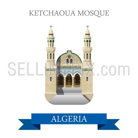 Ketchaoua Mosque in Algeria. Flat cartoon style historic sight showplace attraction web site vector illustration. World countries cities vacation travel sightseeing Africa collection.