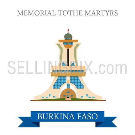 Monument to Martyrs in Burkina Faso. Flat cartoon style historic sight showplace attraction web site vector illustration. World countries cities travel Africa collection.