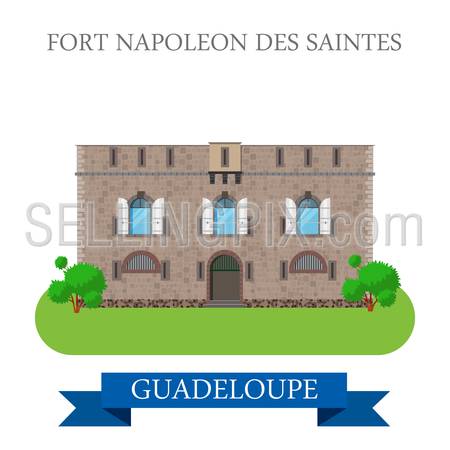 Fort Napoleon des Saintes in Guadeloupe. Flat cartoon style historic sight showplace attraction web site vector illustration. World countries cities vacation travel sightseeing America collection.