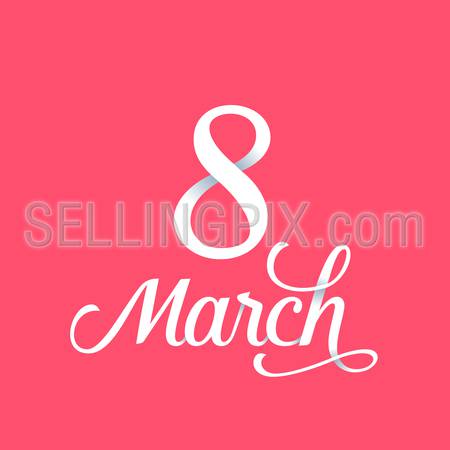 8 March text Calligraphy Poster template.
International Women’s day Calligraphic Typography Lettering Design vector.