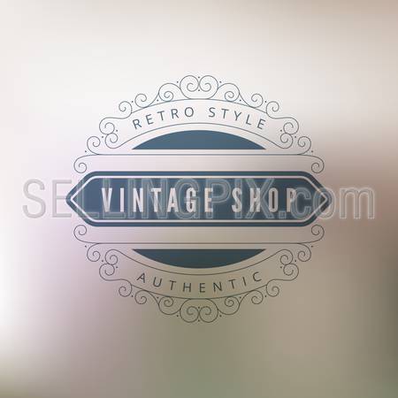 Logo Vintage shop Retro Vintage Label design vector template.Hipster Logotype on blurred background abstract.