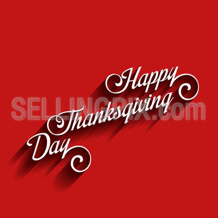Happy Thanksgiving Day Calligraphy Greeting card Poster design template.
Calligraphic text 3d long shadow Vintage classic retro style.