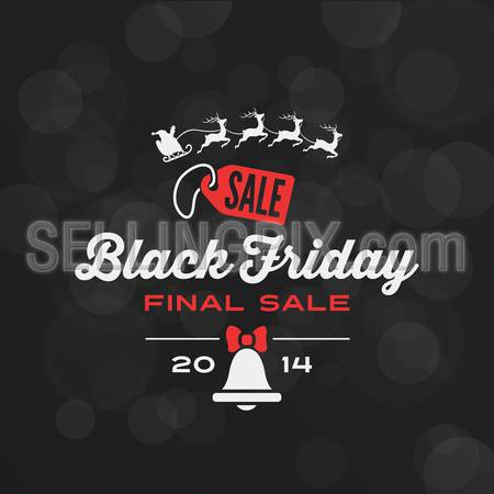 Black Friday Typography Advertising Poster design vector template.
Final Sale Discount Banner Callygraphy retro vintage style. Santa & Deers, Badge, Bell.