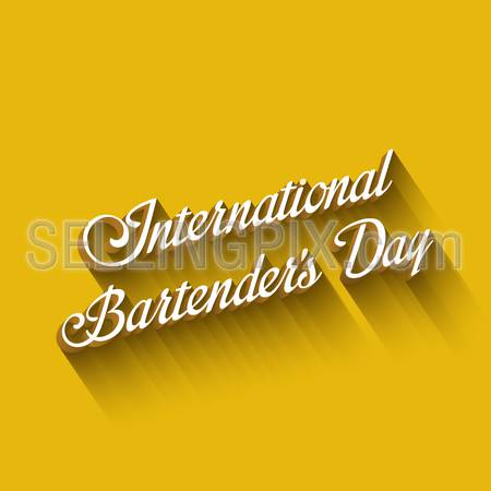 International Bartender’s Day  Vintage Retro Typography Calligraphy Design Greeting Card on yellow background. 
Vector illustration classic style with long shadow