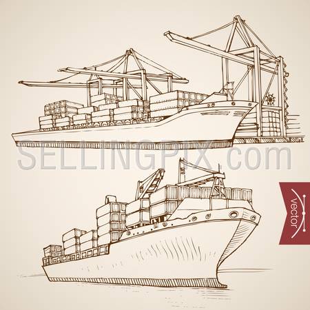 Engraving vintage hand drawn vector Ship deliver and unload cargo container collection. Pencil Sketch water delivery transport illustration.