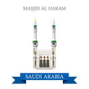 Masjid Al Haram Sacred Mosque in Mecca Saudi Arabia. Flat cartoon style historic sight showplace attraction website vector illustration. World country vacation travel sightseeing Asia Asian collection